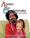 Always Be Compassionate