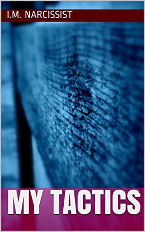 My Tactics (IMNarcEvil Book 4)