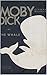 Moby Dick; Or, The Whale