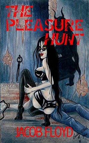 The Pleasure Hunt (Kindle Edition)