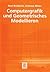 Computergrafik und Geometrisches Modellieren (XLeitfäden der Informatik) (German Edition)