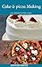 Cake & Pizza Making