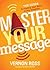 Master Your Message: The Gu...