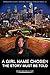 A GIRL NAMED CHOSEN by Dori Ray