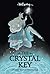 The Wellspring Trilogy: The Crystal Key (Wellspring #1)