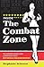 Inside the Combat Zone: The...