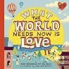 What the World Needs Now Is Love by Burt Bacharach