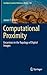 Computational Proximity: Excursions in the Topology of Digital Images (Intelligent Systems Reference Library, 102)