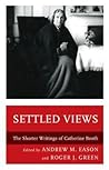 Settled Views: The Shorter Writings of Catherine Booth Settled Views: The Shorter Writings of Catherine Booth