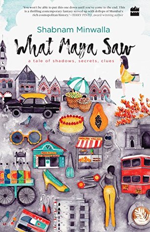 What Maya Saw: A Tale of Shadows, Secrets, Clues (Paperback)