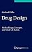 Drug Design: Methodology, Concepts, and Mode-of-Action