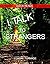 I TALK TO STRANGERS: QUICK ...