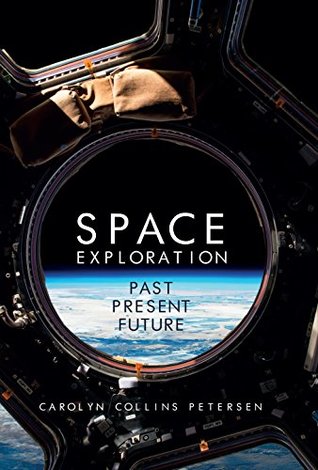 Space Exploration: Past, Present, Future (Kindle Edition)