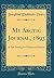 My Arctic Journal, 1893: A Year Among Ice-Fields and Eskimos (Classic Reprint)