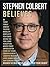 Stephen Colbert Believes: Discover his ideas and values