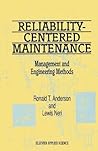 Reliability-Centered Maintenance: Management and Engineering Methods