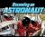 Becoming an Astronaut (An Astronaut's Life)