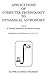 Applications of Computer Technology to Dynamical Astronomy by P. Kenneth Seidelmann
