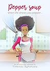 Pepper Soup: When Life Shows You Pepper...