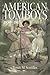 American Tomboys, 1850-1915 (Childhoods: Interdisciplinary Perspectives on Children and Youth)