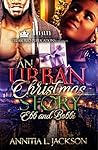 An Urban Christmas Story: Ebb and Bobbi