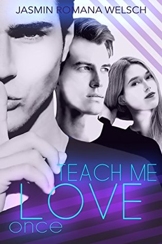 Teach me love once (Teach Me Love #1)