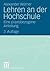 Lehren an der Hochschule: Eine praxisbezogene Anleitung (German Edition)