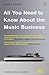 All You Need To Know About The Music Business by Donald S. Passman