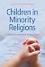 Children in Minority Religions by Liselotte Frisk