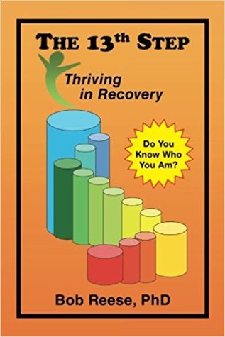 The 13th Step: Thriving in Recovery