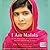 I Am Malala: The Girl Who Stood Up for Education and Was Shot by the Taliban