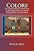 Colors: The Ancient African Connection to the Founding of America and the Making of the Crips and Bloods