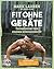 Fit ohne Geräte: Trainieren mit dem eigenen Körpergewicht – Der Weltbestseller komplett überarbeitet und in Farbe (German Edition)
