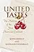 United Tastes by Keith Stavely