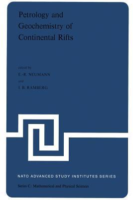 Petrology and Geochemistry of Continental Rifts: Volume One of the Proceedings of the NATO Advanced Study Institute Paleorift Systems with Emphasis on ... 5, 1977 (Nato Science Series C:, 36)