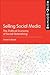Selling Social Media by Daniel Faltesek