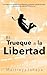 El Trueque a la Libertad: U...