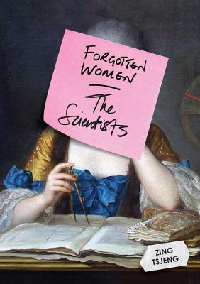 Forgotten Women: The Scientists (Forgotten Women)