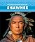 Shawnee (Spotlight on Native Americans)