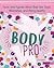 Body Pro: Facts and Figures...