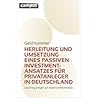 Herleitung und Umsetzung eines passiven Investmentansatzes für Privatanleger in Deutschland: Langfristig anlegen auf wissenschaftlicher Basis