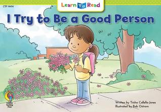 I Try to Be a Good Person (Learn to Read)