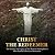Christ the Redeemer: The History and Legacy of the Western Hemisphere’s Most Famous Christian Monument