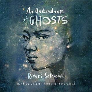 An Unkindness of Ghosts Lib/E