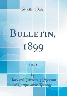 Bulletin, 1899, Vol. 34 (Classic Reprint)