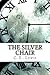 The Silver Chair by C.S. Lewis