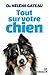 Tout sur votre chien by Hélène Gateau