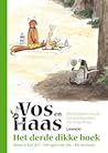 Vos en Haas - Het derde dikke boek Vos en Haas - Het derde dikke boek