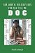 I Am John H. Holliday DDS. You May Call Me Doc by Patrick Gillen I Am John H. Holliday DDS. You May Call Me Doc by Patrick Gillen