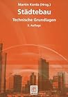 Städtebau: Technische Grundlagen (German Edition)